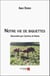 Notre vie de biquettes - Racontée par Cachou et Moka