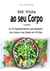 Dê Vida ao seu Corpo com os 10 Superalimentos que Mudarão seu Corpo e sua Saúde em 30 Dias