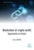 Blockchain et crypto-actifs - Opportunités et droit(s)