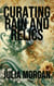 Curating Rain and Relics