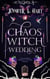 Chaos Witch Wedding - Coven of Crestmont, #2