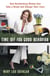 Time Off for Good Behavior - How Hardworking Women Can Take a Break and Change Their Lives
