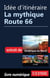Idée d'itinéraire - La mythique route 66