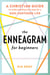 The Enneagram for Beginners - A Christian Guide to Understanding Your Type for a God-Centered Life