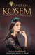 Sultana Kosem - In The Harem - Magnificent Century, #1