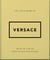 The Little Guide to Versace - Style to Live By