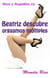 Beatriz descubre orgasmos múltiples. Rico y Rapidito 12 - Rico y Rapidito, #12