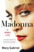 Madonna - A Rebel Life -  THE ULTIMATE GIFT FOR ANY MADONNA FAN