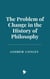 The Problem of Change in the History of Philosophy