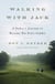 Walking with Jack - A Father's Journey to Become His Son's Caddie