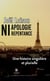 Ni apologie ni repentance - Une histoire singulière et plurielle
