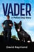 Vader - A Police Dog Story