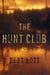 The Hunt Club - A Novel