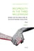 Reciprocity in the third millennium - Money or the structure of socio-economic evolution - Book II : Geopolitics and New Social Rules