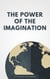 The Power of the Imagination