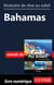 Itinéraire de rêve au soleil - Bahamas