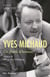 Yves Michaud - Un diable d'homme!