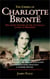 The Crimes of Charlotte Bronte - The Secret History of the Mysterious Events at Haworth