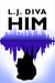 Him - Illicit Things, #2