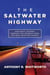 The Saltwater Highway - One Man's Journey through the International Dry Bulk Maritime Market