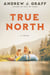 True North - A Novel