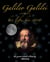 Galileo Galilei - His life, his story