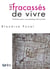 Les fracassés de vivre - Tentative pour une poétique de la folie