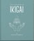 The Little Book of Ikigai