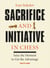 Sacrifice and Initiative in Chess - Seize the Moment to Get the Advantage