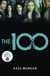 The 100 - The Hunger Games meets Divergent in this modern dystopian classic