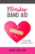 The Breakup Band Aid