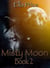 Misty Moon: Book 2 - Misty Moon, #2