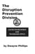 The Disruption Prevention Division