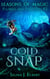 Cold Snap - Seasons of Magic: Flurries & Phantoms, #2