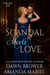 Scandal Meets Love: Volume One
