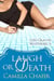 Laugh or Death (Lexi Graves Mysteries, 6) - Lexi Graves Mysteries, #6