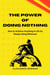 The Power of Doing Nothing: How to Achieve Anything in Life by Simply Doing Minimum