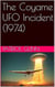 The Coyame UFO Incident (1974)