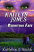 Kaitlyn Jones, Reuniting Fate - Kaitlyn Jones Trilogy, #3