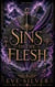 Sins of the Flesh - The Sins Series, #3