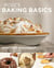 Rose's Baking Basics - 100 Essential Recipes, with More Than 600 Step-by-Step Photos