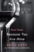 Because You Haunt Me (Because You Are Mine Part Three) - Because You Are Mine Series #1