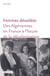 Femmes dévoilées - Des Algériennes en France à l’heure de la décolonisation