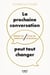 La prochaine conversation peut tout changer - Moins de conflits, plus de dialogue