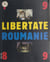 Libertate Roumanie, 1989