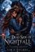 The Dead Side of Nightfall: A Paranormal Romantasy - Forbidden Tales of Love, Vampires & Werewolves, #3