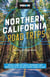 Moon Northern California Road Trips - Drives along the Coast, Redwoods, and Mountains with the Best Stops along the Way