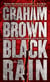 Black Rain - A Thriller