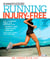 Running Injury-Free - How to Prevent, Treat, and Recover From Runner's Knee, Shin Splints, Sore Feet and Every Other Ache and Pain