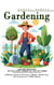 Gardening: The Rich Ecology of Our Most Essential Native Trees (A Modern Guide to Creating a Stylish, Small-scale, Low-maintenance, Edible Garden)